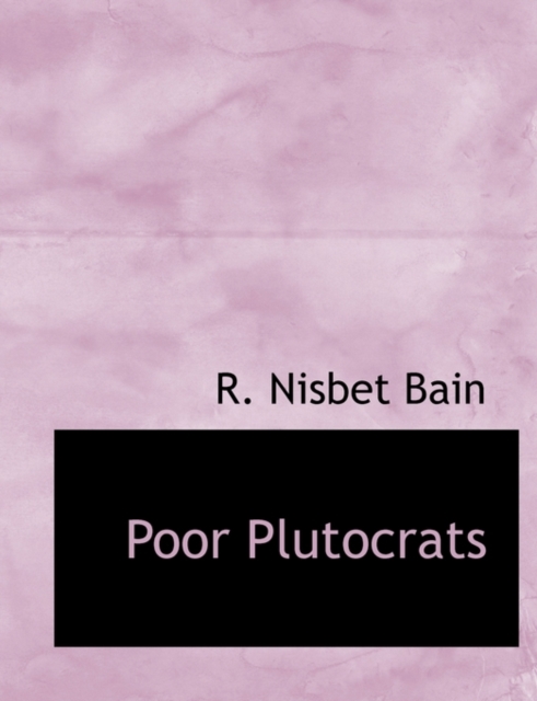 Poor Plutocrats, Paperback / softback Book