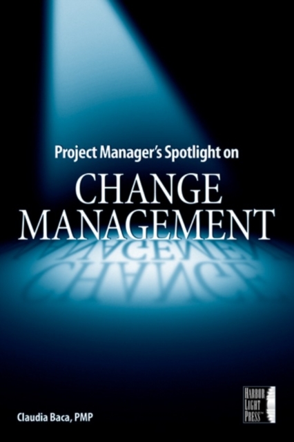 Project Manager's Spotlight on Change Management, EPUB eBook