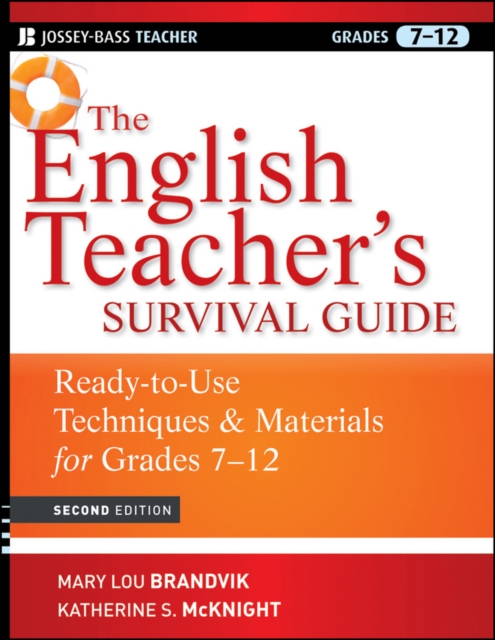 The English Teacher's Survival Guide : Ready-To-Use Techniques and Materials for Grades 7-12, EPUB eBook