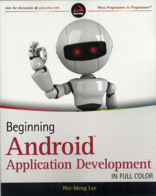 Beginning Android Application Development, Paperback / softback Book