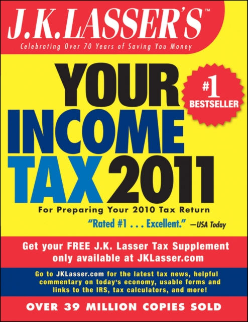 J.K. Lasser's Your Income Tax 2011 : For Preparing Your 2010 Tax Return, EPUB eBook