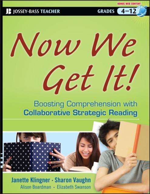 Now We Get It! : Boosting Comprehension with Collaborative Strategic Reading, Paperback / softback Book