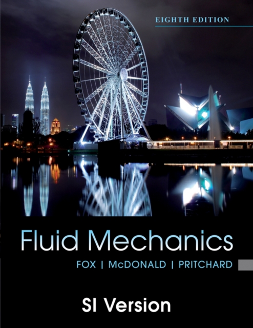 Fluid Mechanics : SI Version, Paperback Book