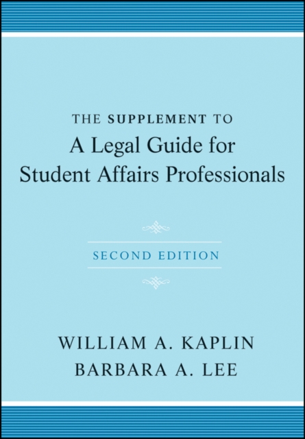 The Supplement to A Legal Guide for Student Affairs Professionals, Paperback Book