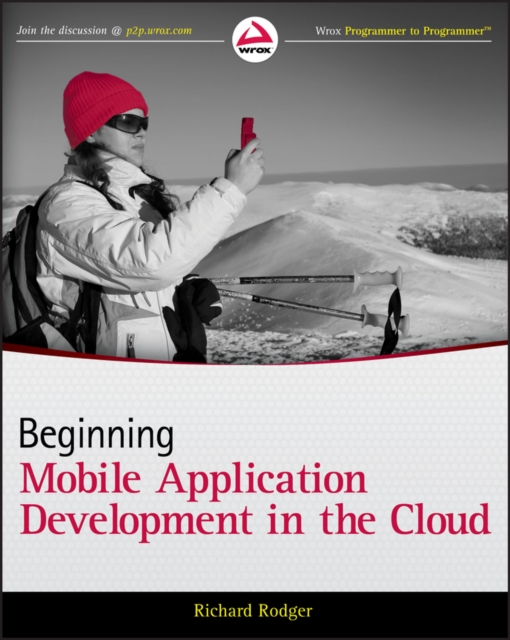 Beginning Mobile Application Development in the Cloud, Paperback / softback Book