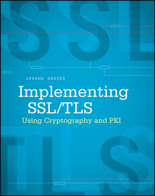 Implementing SSL / TLS Using Cryptography and PKI, PDF eBook