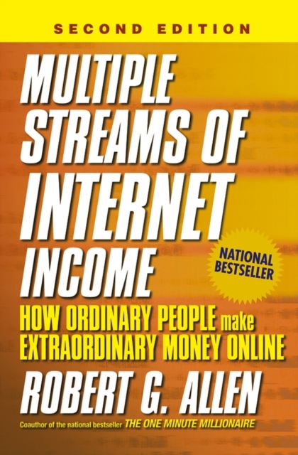 Multiple Streams of Internet Income : How Ordinary People Make Extraordinary Money Online, EPUB eBook