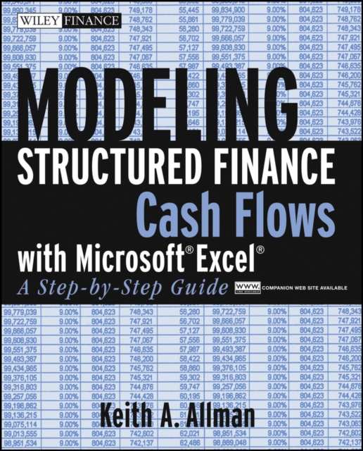 Modeling Structured Finance Cash Flows with Microsoft Excel : A Step-by-Step Guide, EPUB eBook