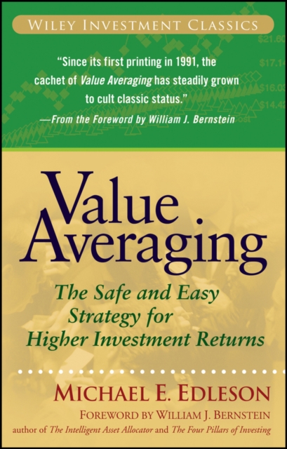 Value Averaging : The Safe and Easy Strategy for Higher Investment Returns, EPUB eBook
