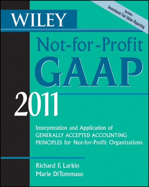 Wiley Not-for-Profit GAAP 2011 : Interpretation and Application of Generally Accepted Accounting Principles, EPUB eBook