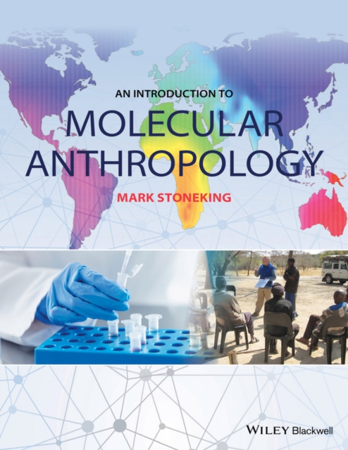 An Introduction to Molecular Anthropology, Paperback / softback Book