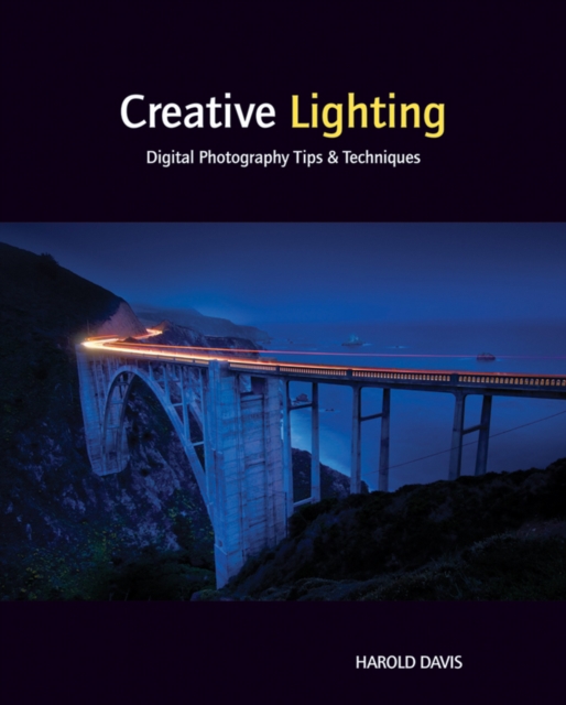 Creative Lighting : Digital Photography Tips and Techniques, EPUB eBook