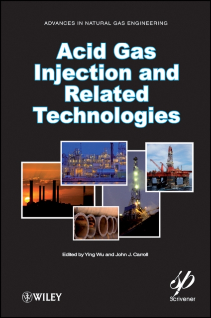 Acid Gas Injection and Related Technologies, PDF eBook