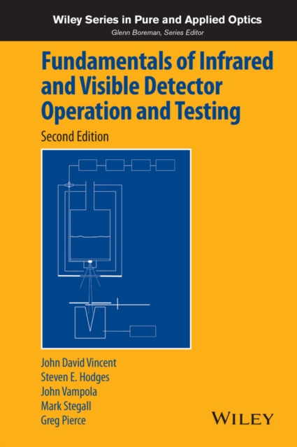 Fundamentals of Infrared and Visible Detector Operation and Testing, Hardback Book
