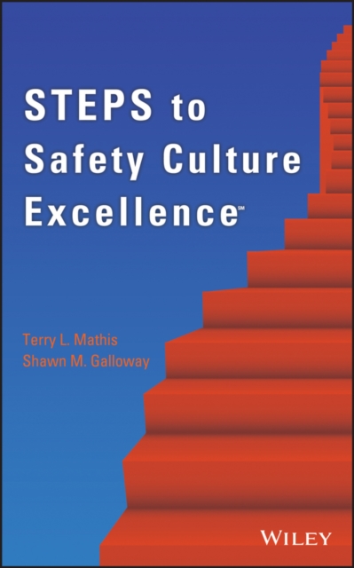 Steps to Safety Culture Excellence, Hardback Book
