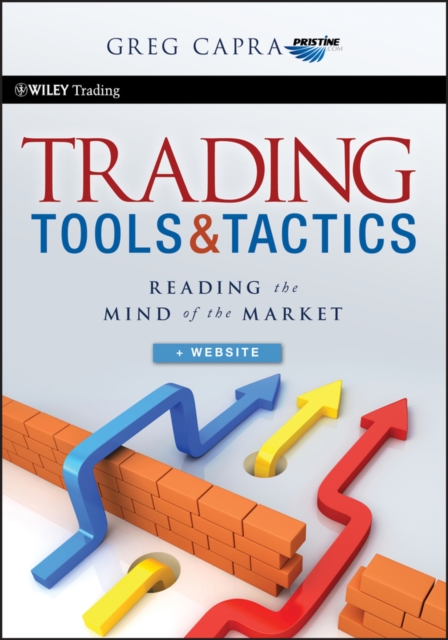 Trading Tools and Tactics : Reading the Mind of the Market, EPUB eBook