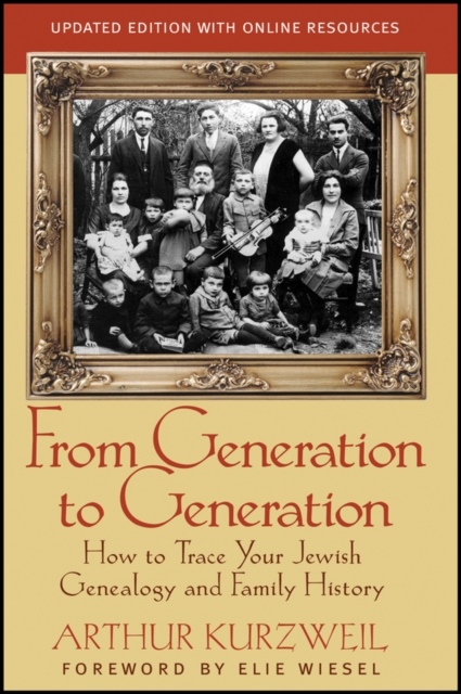 From Generation to Generation : How to Trace Your Jewish Genealogy and Family History, Paperback / softback Book