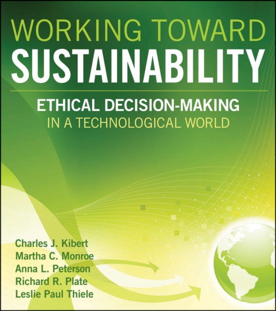 Working Toward Sustainability : Ethical Decision-Making in a Technological World, EPUB eBook