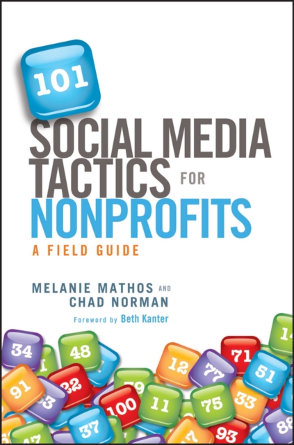 101 Social Media Tactics for Nonprofits : A Field Guide, Hardback Book