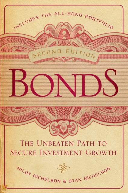 Bonds : The Unbeaten Path to Secure Investment Growth, EPUB eBook