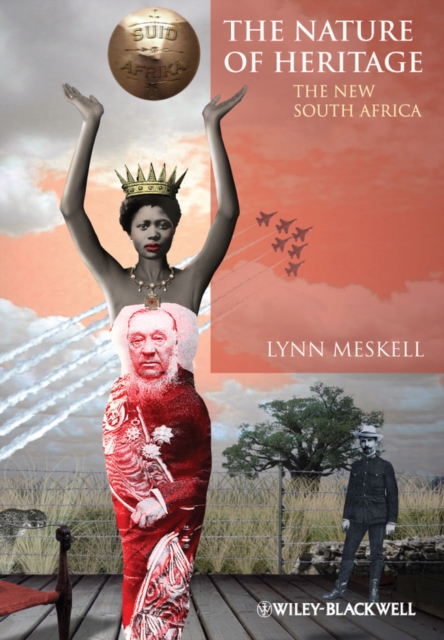 The Nature of Heritage : The New South Africa, EPUB eBook