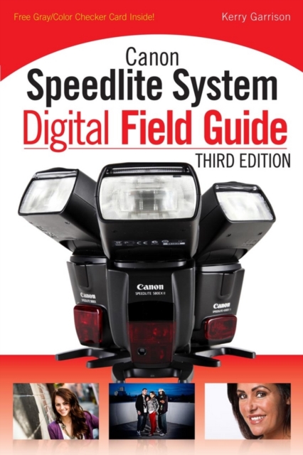 Canon Speedlite System Digital Field Guide, Paperback / softback Book