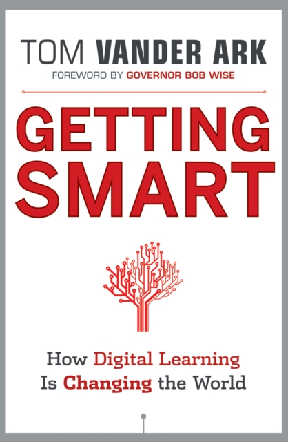 Getting Smart : How Digital Learning is Changing the World, PDF eBook
