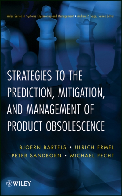Strategies to the Prediction, Mitigation and Management of Product Obsolescence, Hardback Book