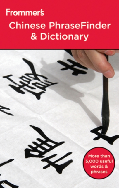 Frommer's Chinese PhraseFinder & Dictionary, Paperback Book