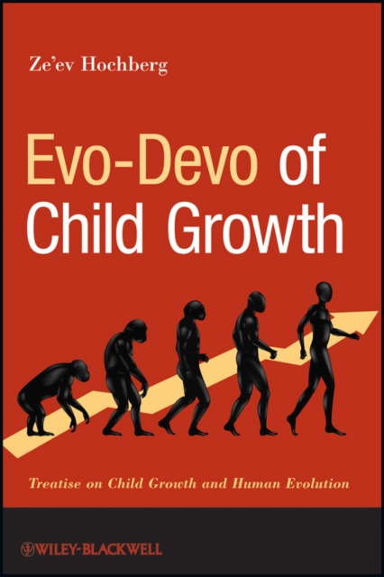 Evo-Devo of Child Growth : Treatise on Child Growth and Human Evolution, EPUB eBook