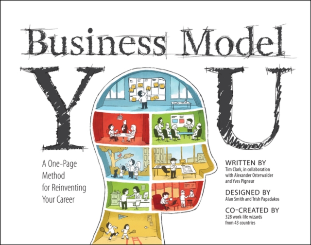 Business Model You - A One-Page Method For Reinventing Your Career, Paperback / softback Book
