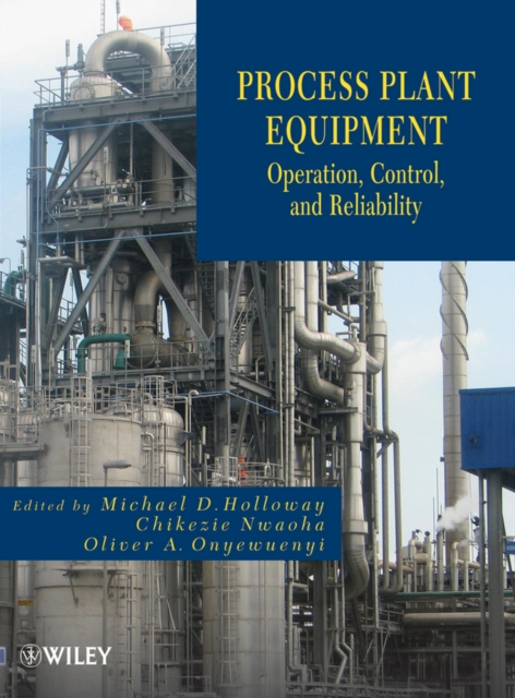 Process Plant Equipment : Operation, Control, and Reliability, EPUB eBook