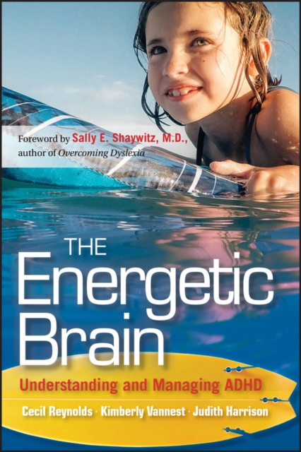 The Energetic Brain : Understanding and Managing ADHD, EPUB eBook