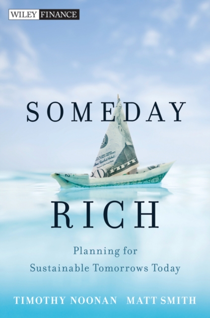 Someday Rich : Planning for Sustainable Tomorrows Today, EPUB eBook
