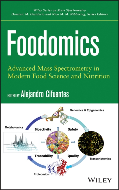 Foodomics : Advanced Mass Spectrometry in Modern Food Science and Nutrition, Hardback Book