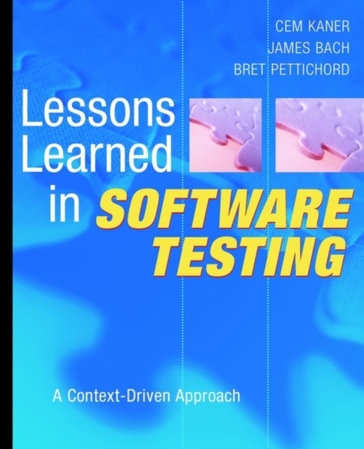 Lessons Learned in Software Testing : A Context-Driven Approach, PDF eBook
