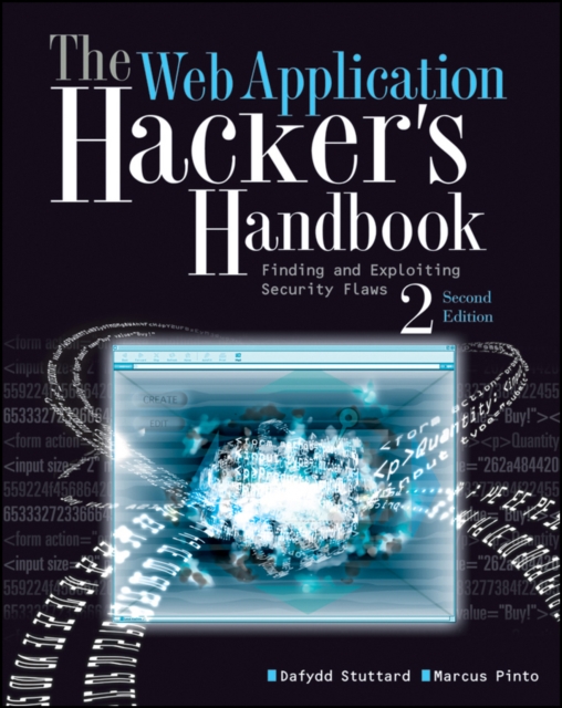 The Web Application Hacker's Handbook : Finding and Exploiting Security Flaws, PDF eBook