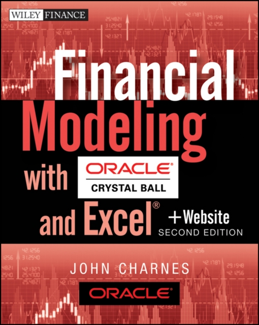 Financial Modeling with Crystal Ball and Excel, + Website, Paperback / softback Book