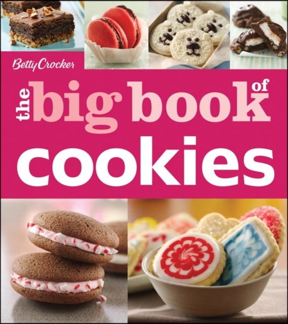 Betty Crocker The Big Book Of Cookies, Paperback / softback Book