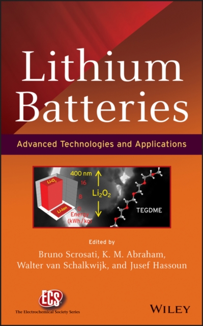 Lithium Batteries : Advanced Technologies and Applications, Hardback Book