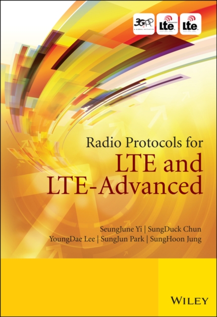 Radio Protocols for LTE and LTE-Advanced, Hardback Book