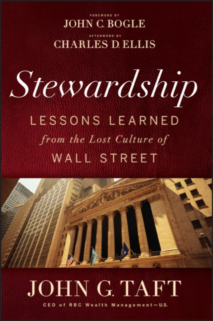 Stewardship : Lessons Learned from the Lost Culture of Wall Street, Hardback Book