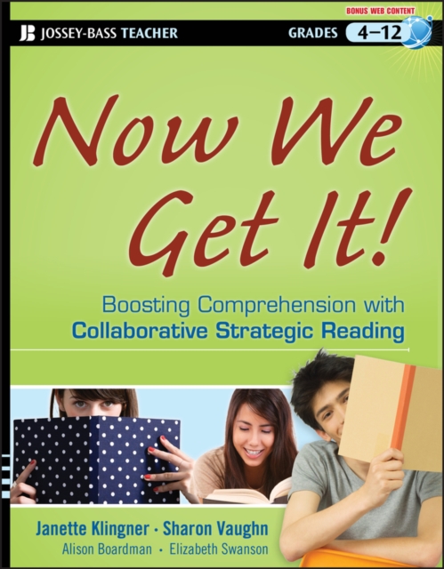 Now We Get It! : Boosting Comprehension with Collaborative Strategic Reading, PDF eBook