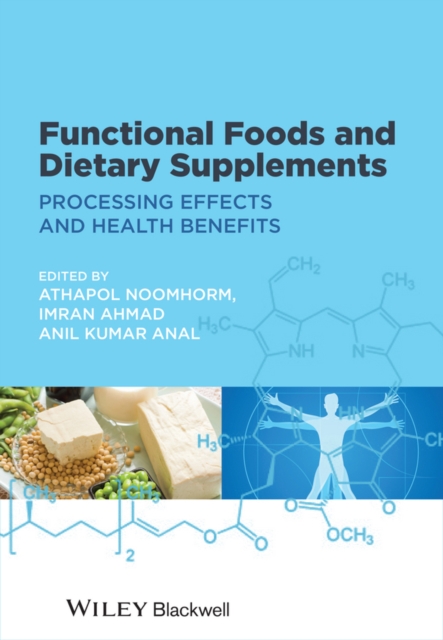 Functional Foods and Dietary Supplements : Processing Effects and Health Benefits, Hardback Book