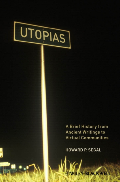 Utopias : A Brief History from Ancient Writings to Virtual Communities, PDF eBook