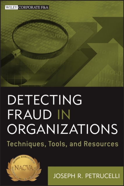 Detecting Fraud in Organizations : Techniques, Tools, and Resources, EPUB eBook