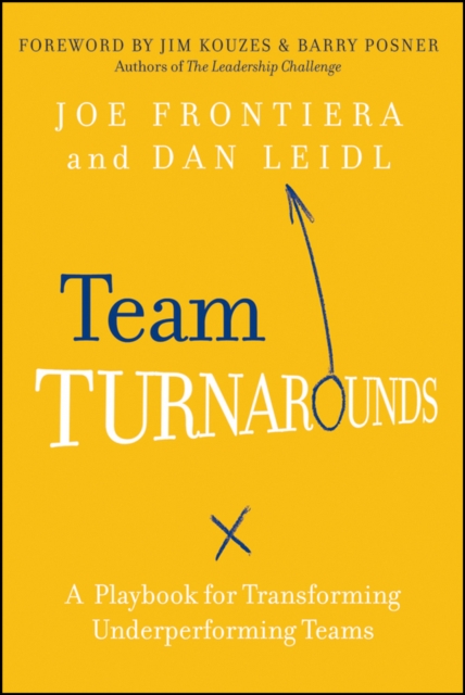 Team Turnarounds : A Playbook for Transforming Underperforming Teams, EPUB eBook