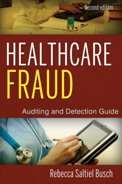 Healthcare Fraud : Auditing and Detection Guide, EPUB eBook