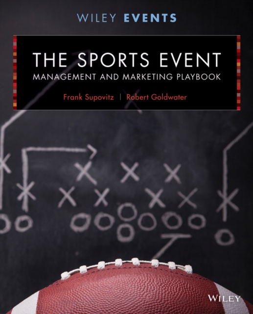 The Sports Event Management and Marketing Playbook, Hardback Book