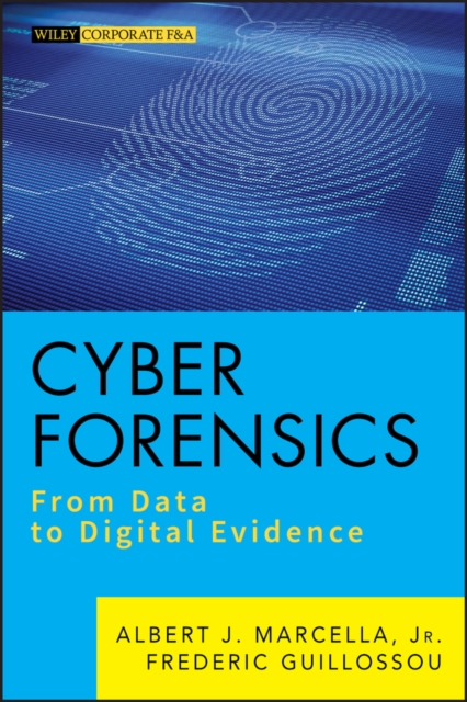 Cyber Forensics : From Data to Digital Evidence, Hardback Book